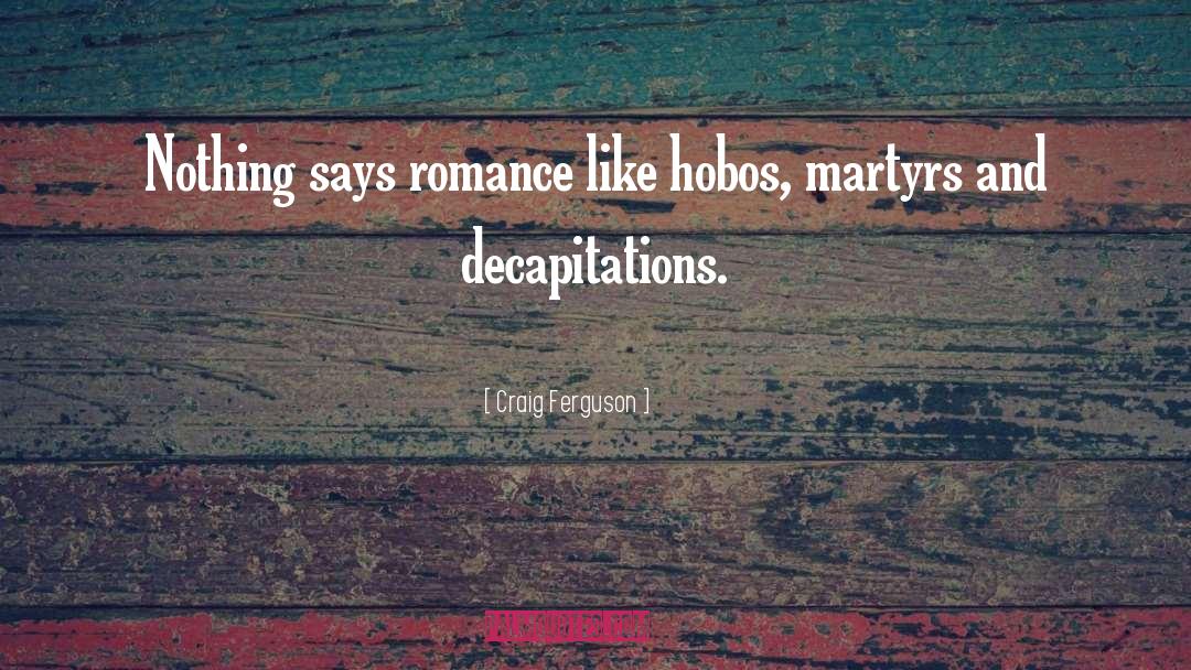 Medieval Romance quotes by Craig Ferguson