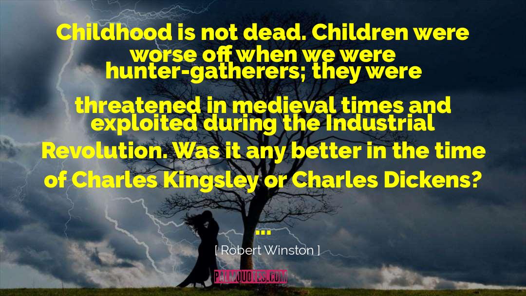 Medieval Times quotes by Robert Winston