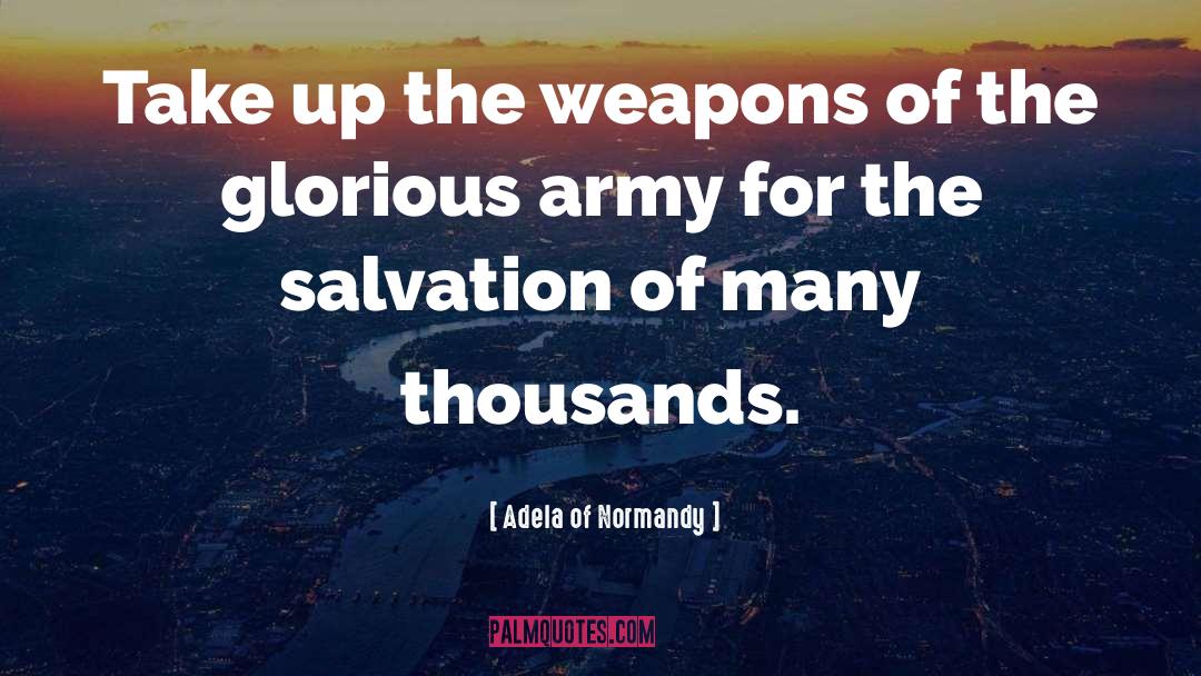 Medieval War quotes by Adela Of Normandy