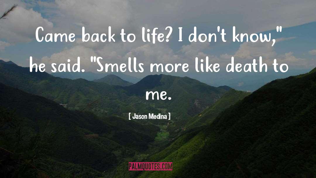 Medina quotes by Jason Medina