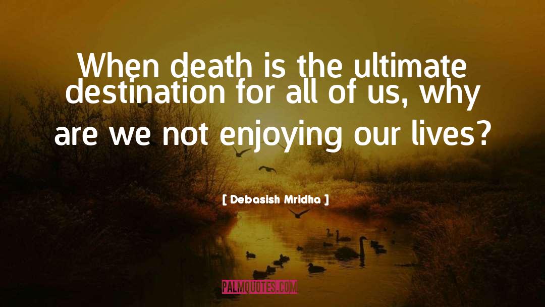 Mediocre Life quotes by Debasish Mridha