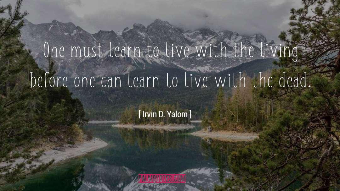 Mediocre Living quotes by Irvin D. Yalom