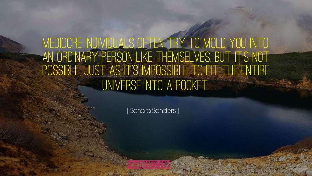 Mediocre quotes by Sahara Sanders