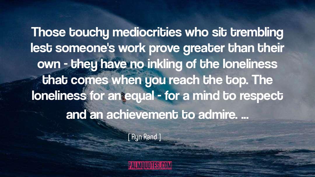 Mediocrities quotes by Ayn Rand