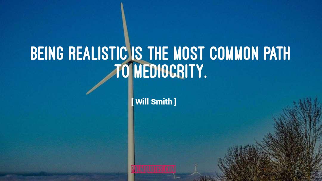 Mediocrity quotes by Will Smith