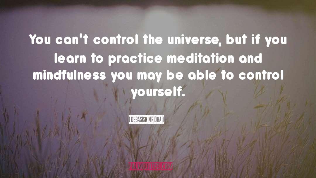 Meditate quotes by Debasish Mridha