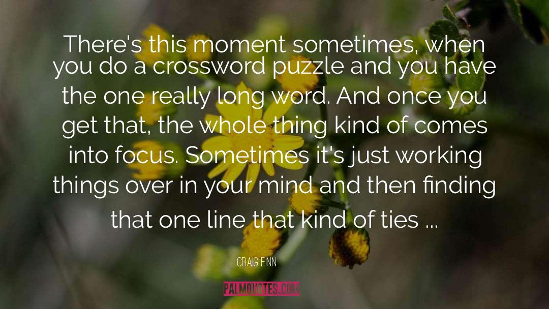 Meditates Crossword quotes by Craig Finn