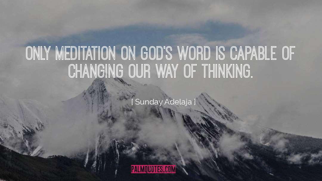 Meditating On Gods Word quotes by Sunday Adelaja