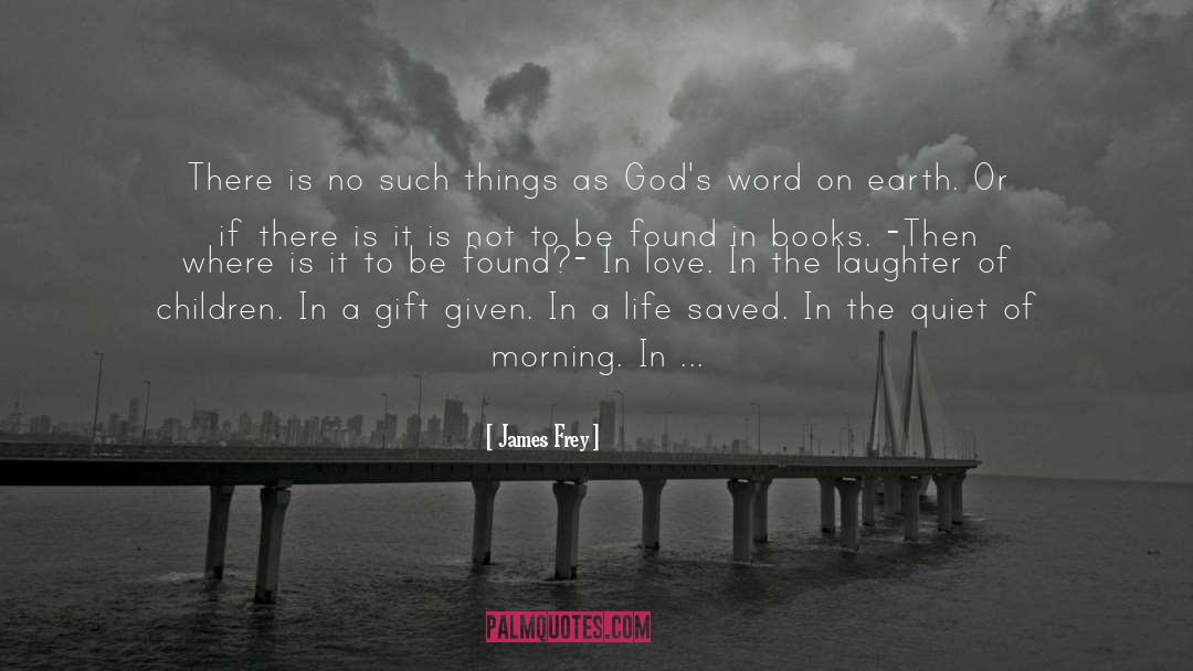 Meditating On Gods Word quotes by James Frey