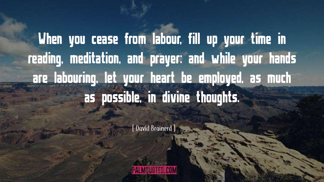 Meditation And Prayer quotes by David Brainerd