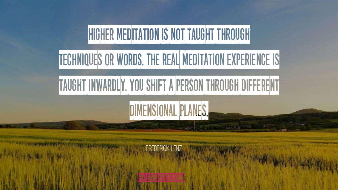 Meditation Experience quotes by Frederick Lenz