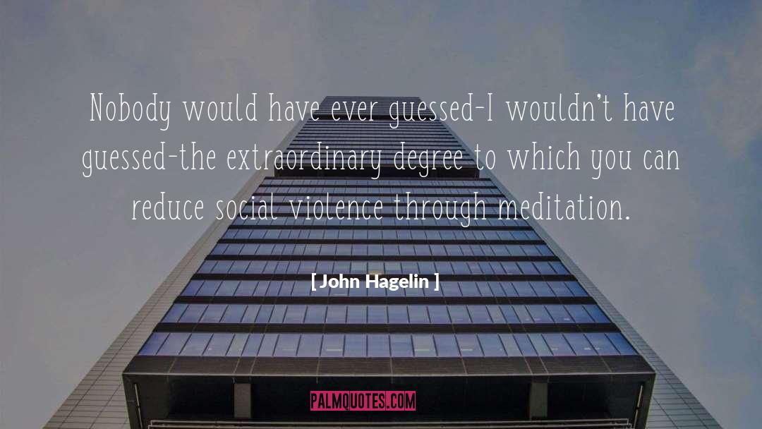 Meditation Meditation quotes by John Hagelin