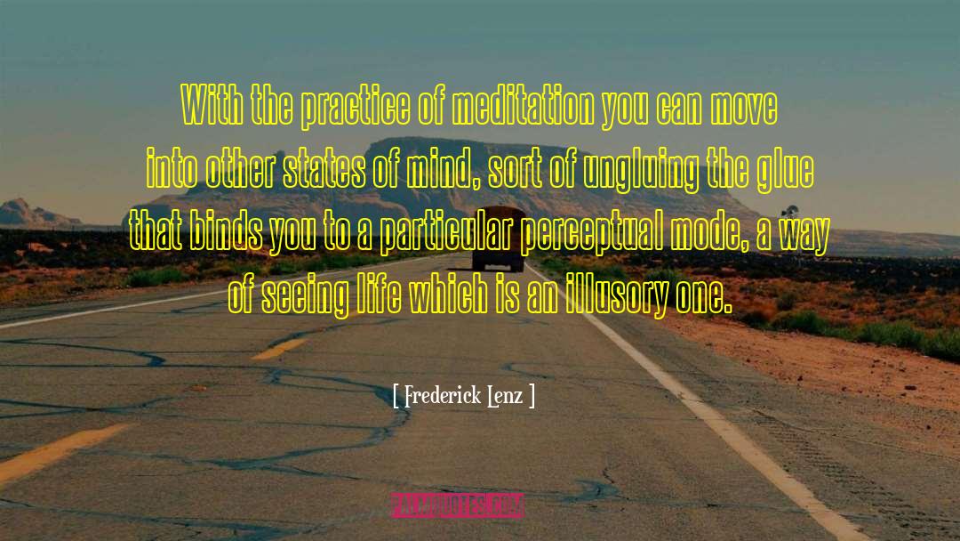 Meditation Mind quotes by Frederick Lenz
