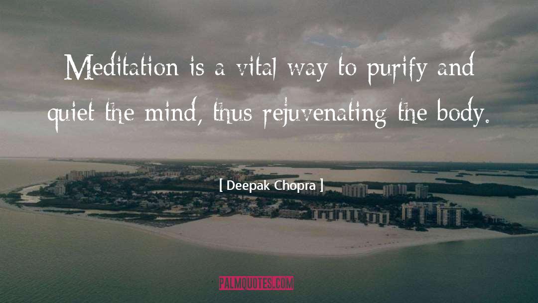 Meditation Mind quotes by Deepak Chopra