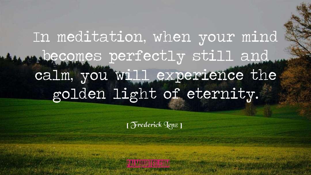 Meditation Mind quotes by Frederick Lenz