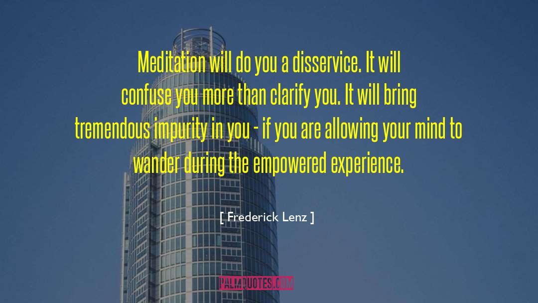 Meditation Mind quotes by Frederick Lenz