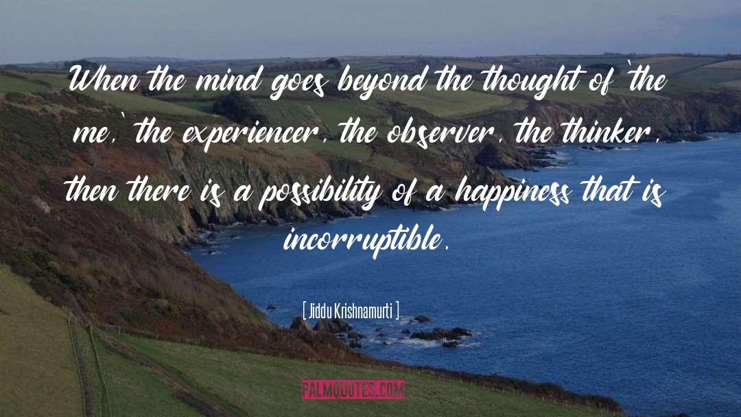 Meditation Mindfulness quotes by Jiddu Krishnamurti