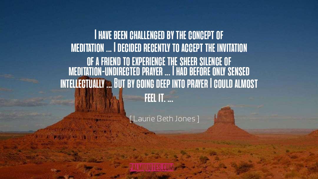 Meditation quotes by Laurie Beth Jones