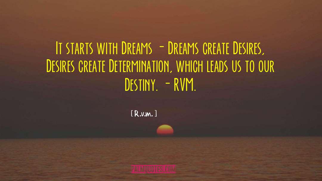 Meditation Unlocking Dreams quotes by R.v.m.