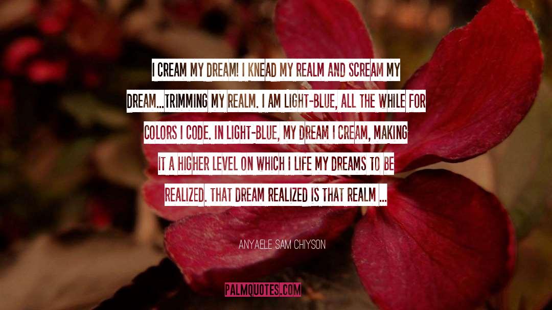 Meditation Unlocking Dreams quotes by Anyaele Sam Chiyson