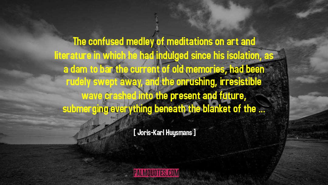 Meditations quotes by Joris-Karl Huysmans