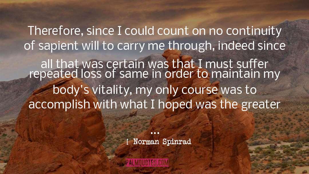 Meditations quotes by Norman Spinrad