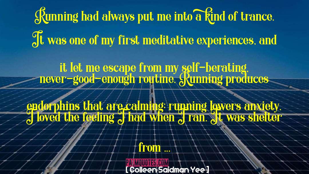 Meditative quotes by Colleen Saidman Yee