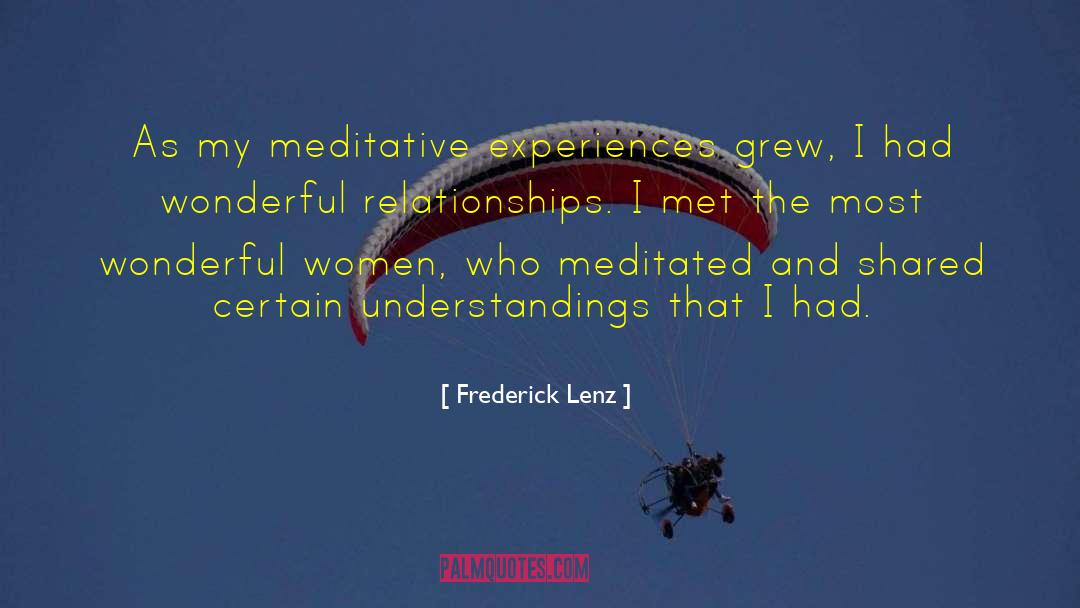 Meditative quotes by Frederick Lenz