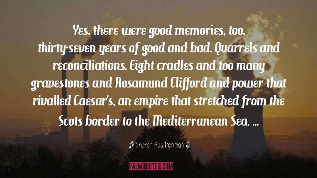Mediterranean quotes by Sharon Kay Penman