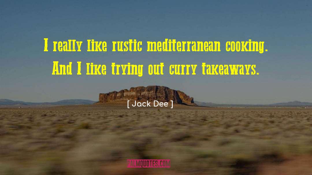 Mediterranean quotes by Jack Dee