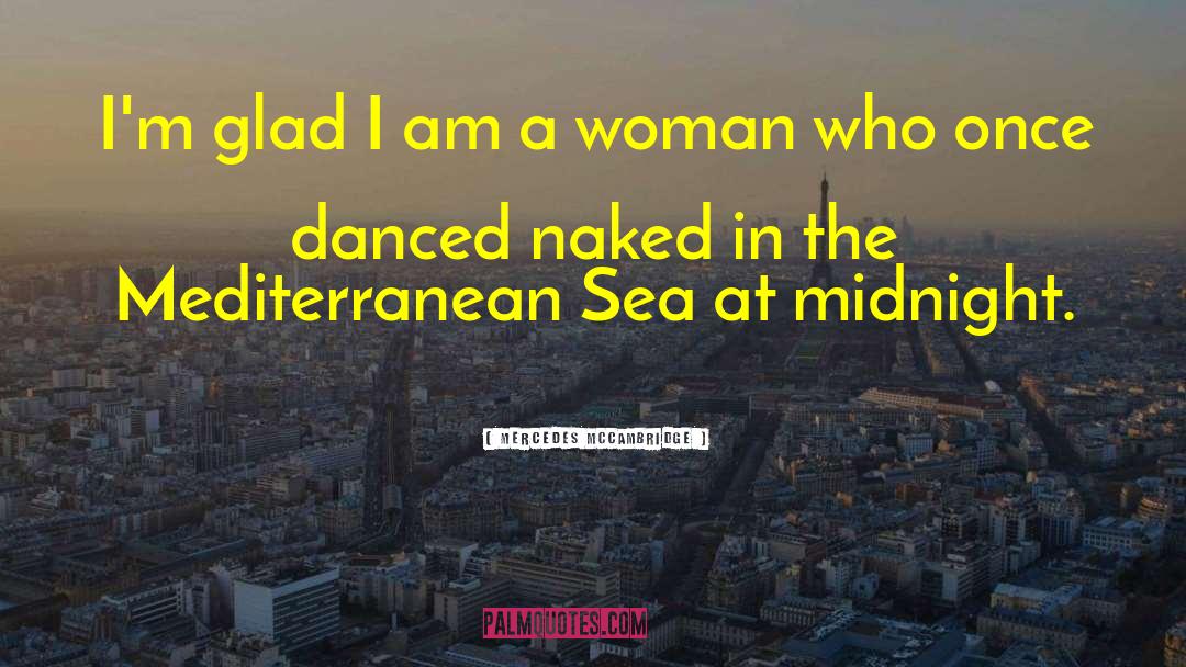 Mediterranean Sea quotes by Mercedes McCambridge