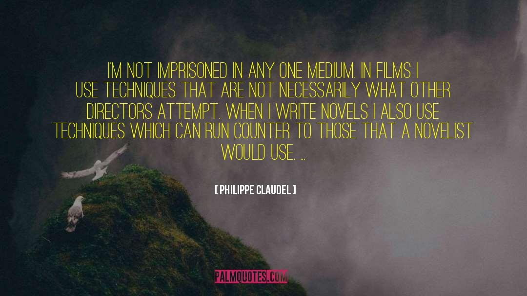 Mediums quotes by Philippe Claudel