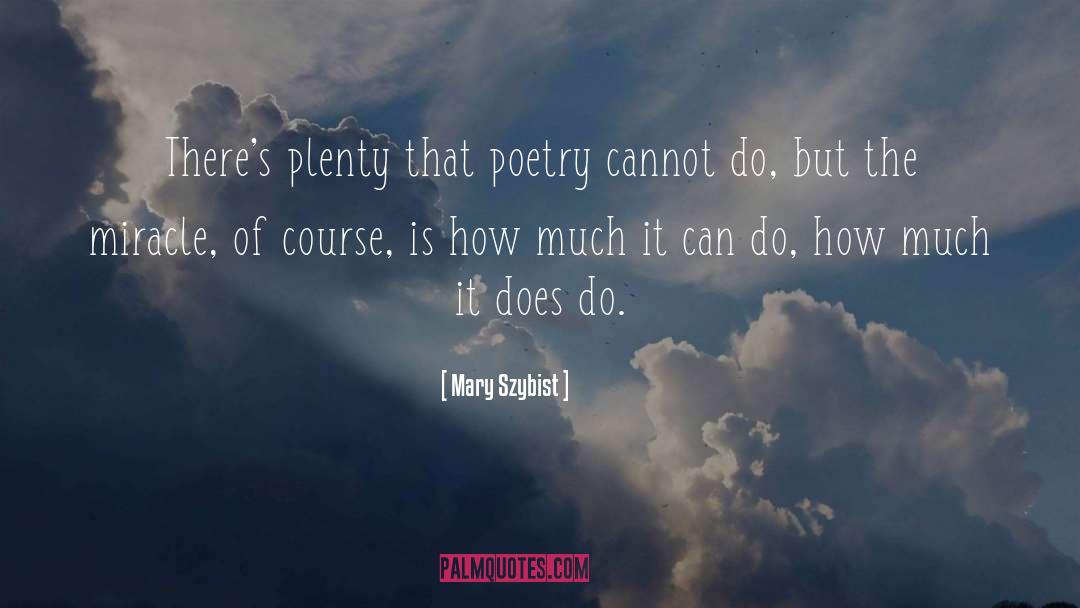 Medival Poetry quotes by Mary Szybist