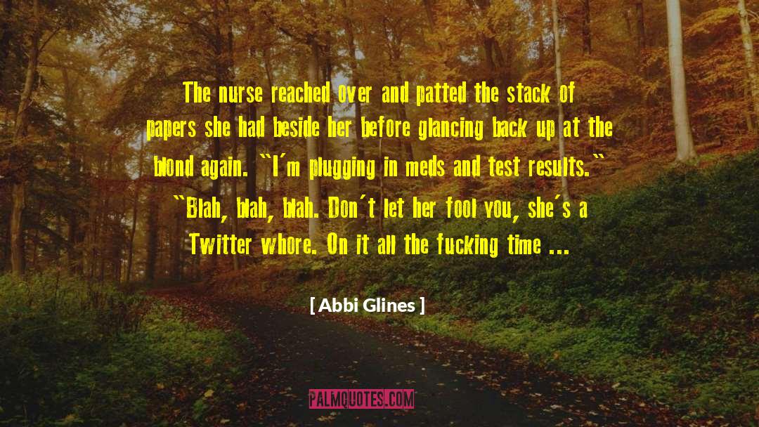 Meds quotes by Abbi Glines