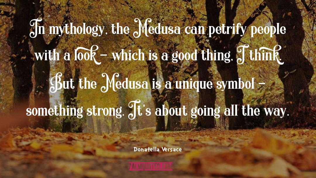 Medusa quotes by Donatella Versace