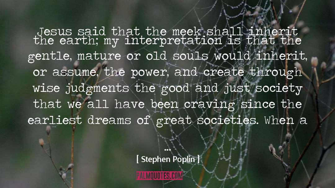 Meek quotes by Stephen Poplin