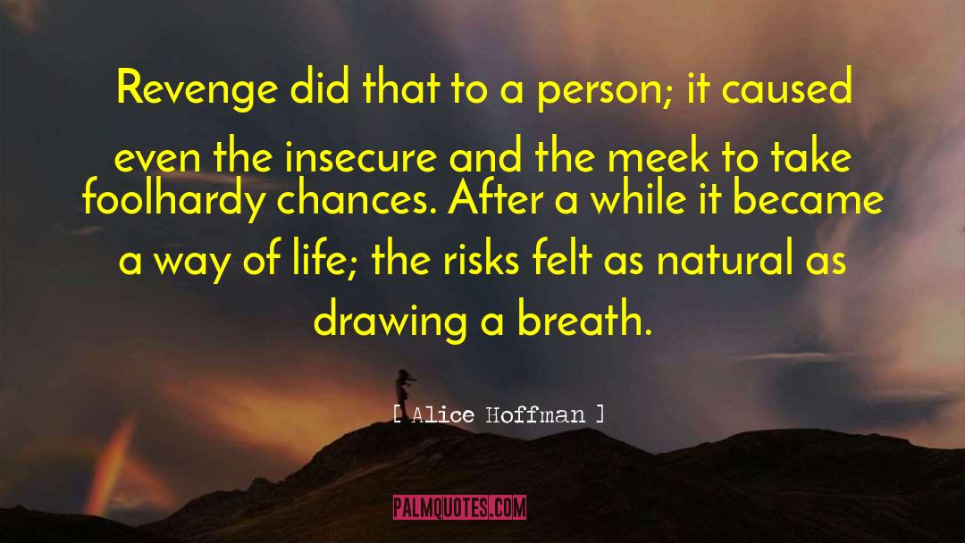 Meek quotes by Alice Hoffman