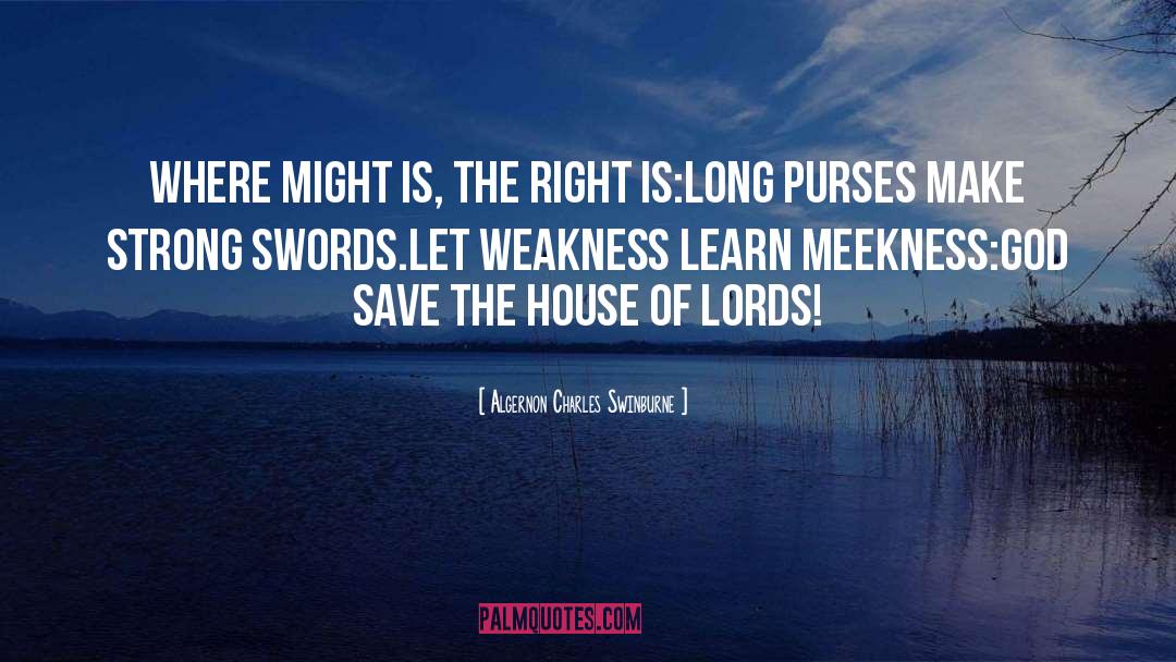 Meekness quotes by Algernon Charles Swinburne