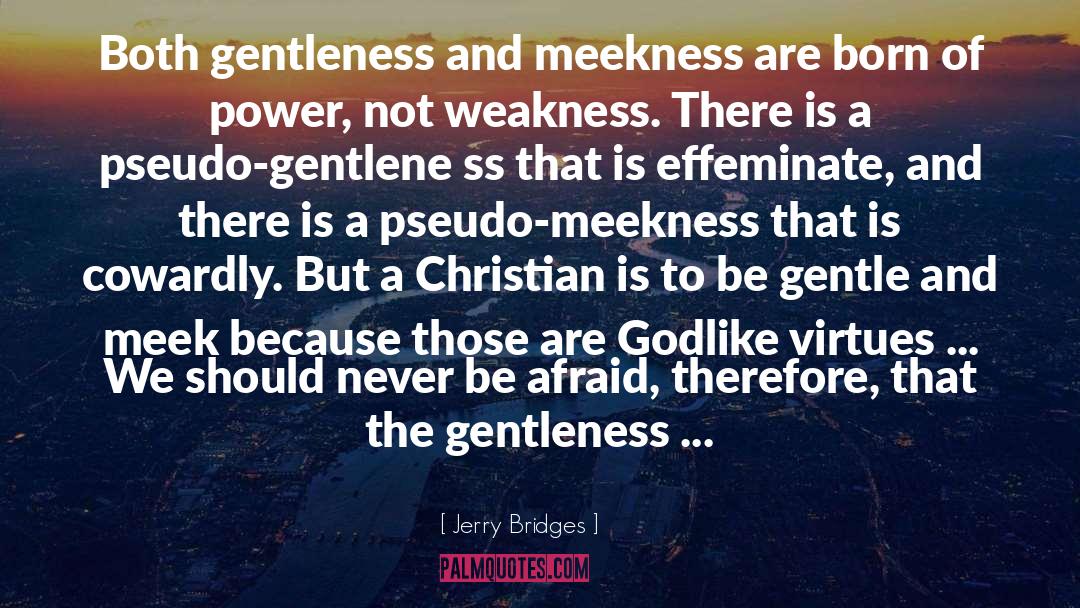 Meekness quotes by Jerry Bridges