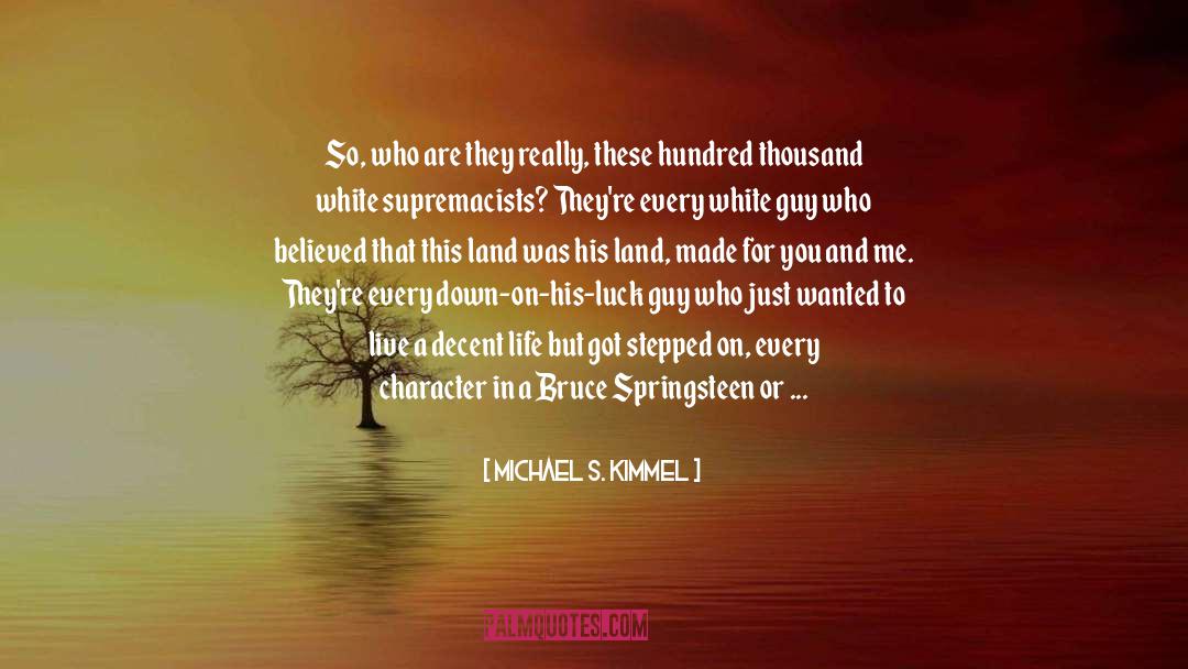 Meet Me At The River quotes by Michael S. Kimmel