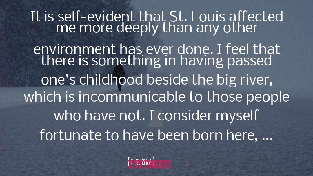 Meet Me In St Louis quotes by T. S. Eliot