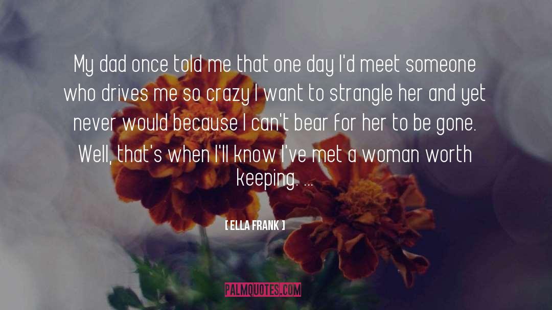 Meet Someone quotes by Ella Frank