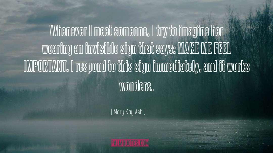 Meet Someone quotes by Mary Kay Ash
