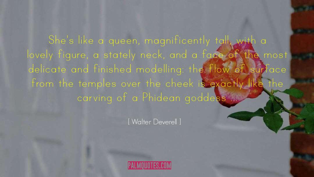 Meet The Queen quotes by Walter Deverell