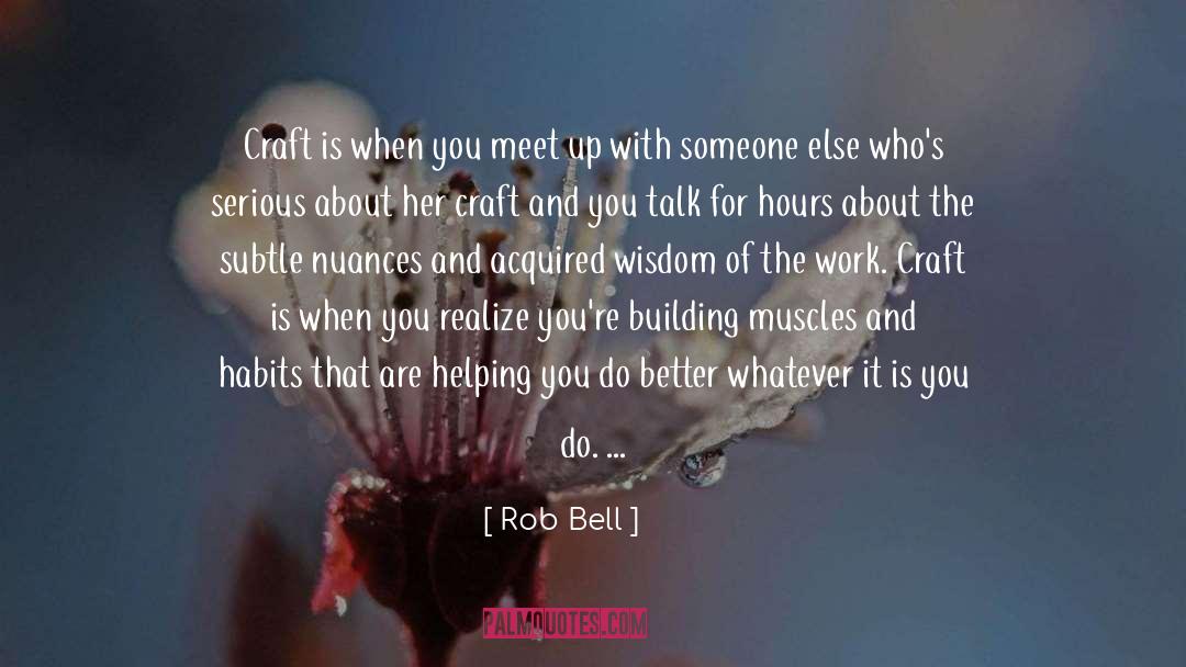 Meet Up quotes by Rob Bell