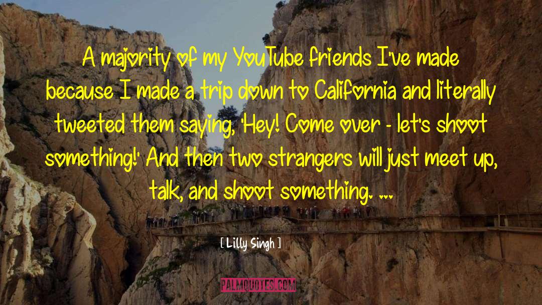 Meet Up quotes by Lilly Singh