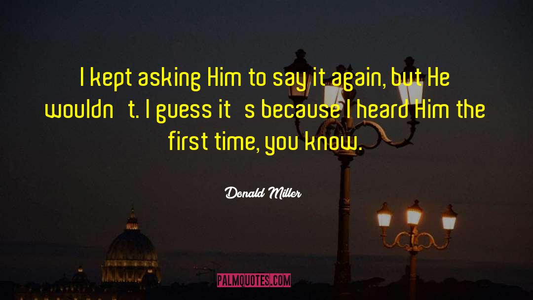 Meeting Again quotes by Donald Miller