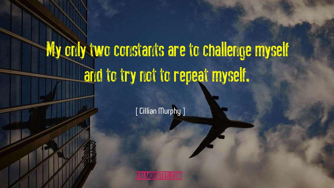 Meeting Challenges quotes by Cillian Murphy