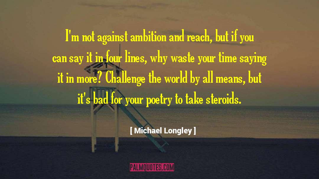 Meeting Challenges quotes by Michael Longley