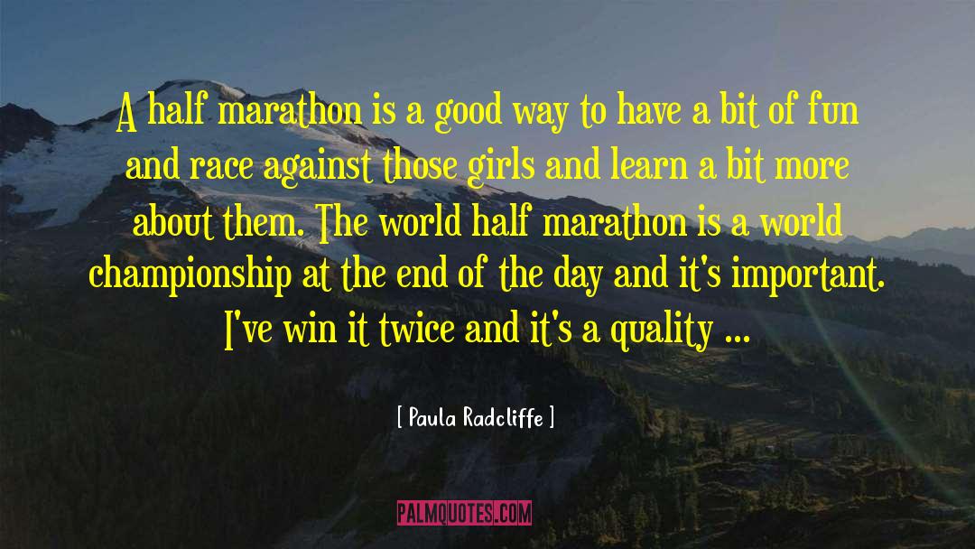 Meeting Half Way quotes by Paula Radcliffe